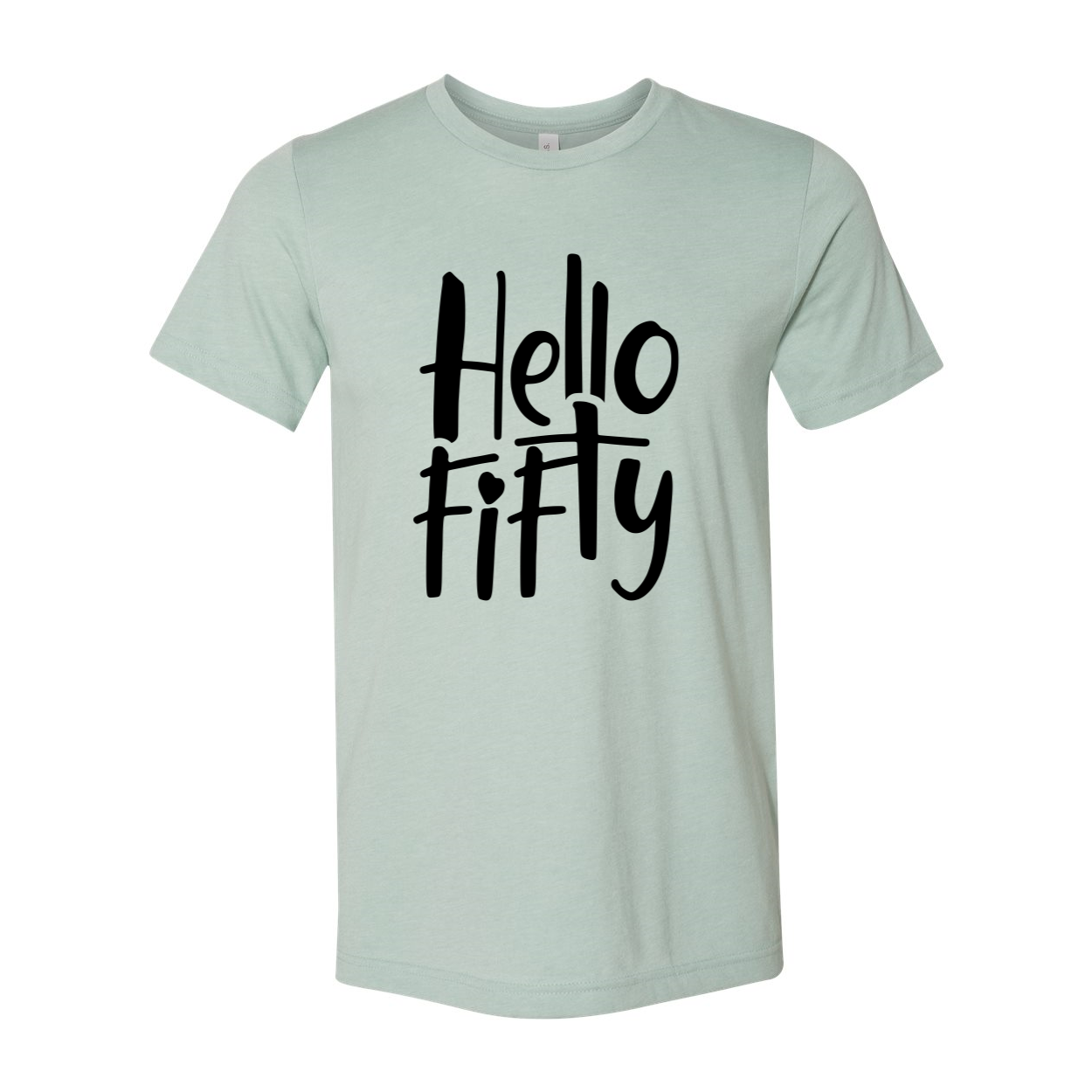 DT0821 Hello Fifty Shirt in various colors, showcasing its unisex design and soft fabric.