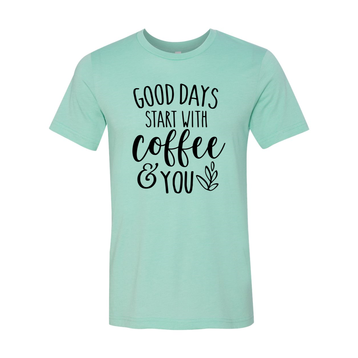 DT0896 Good Days with Coffee and You unisex T-shirt in various colors, showcasing its soft fabric and stylish design.