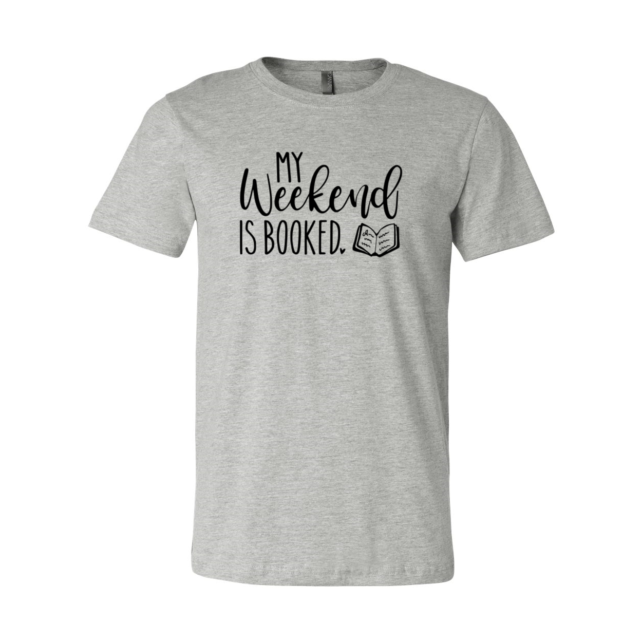 DT0922 My Weekend is Booked unisex T-shirt in various colors, showcasing its comfortable fit and stylish design.