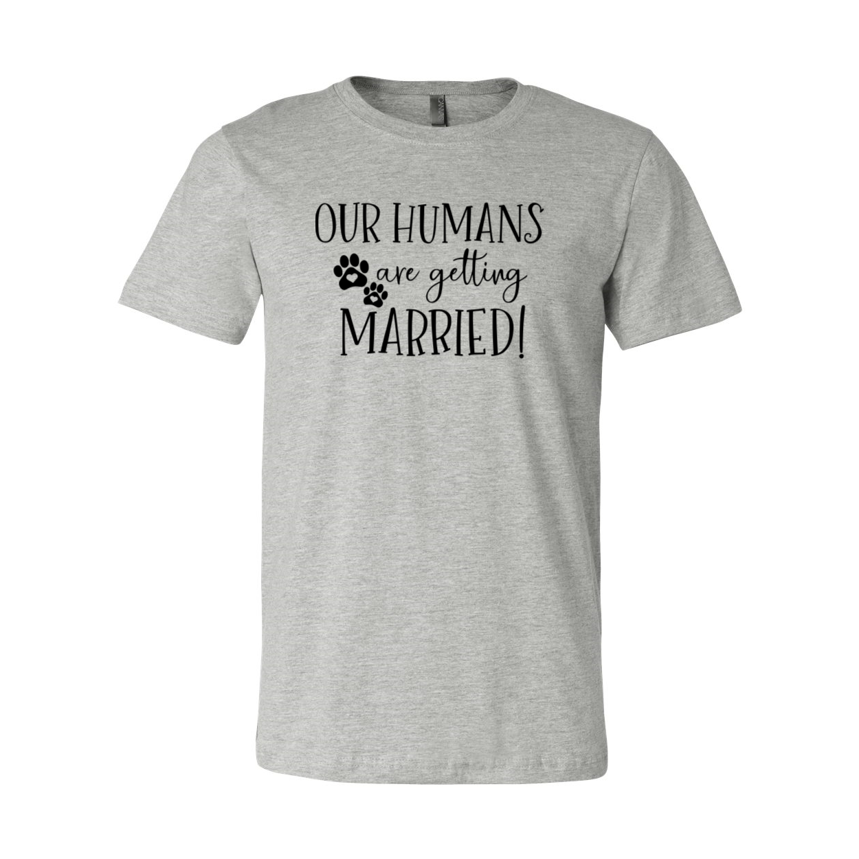 Unisex T-shirt featuring 'Our Humans are getting married' design, made from soft ring spun cotton, available in multiple colors.