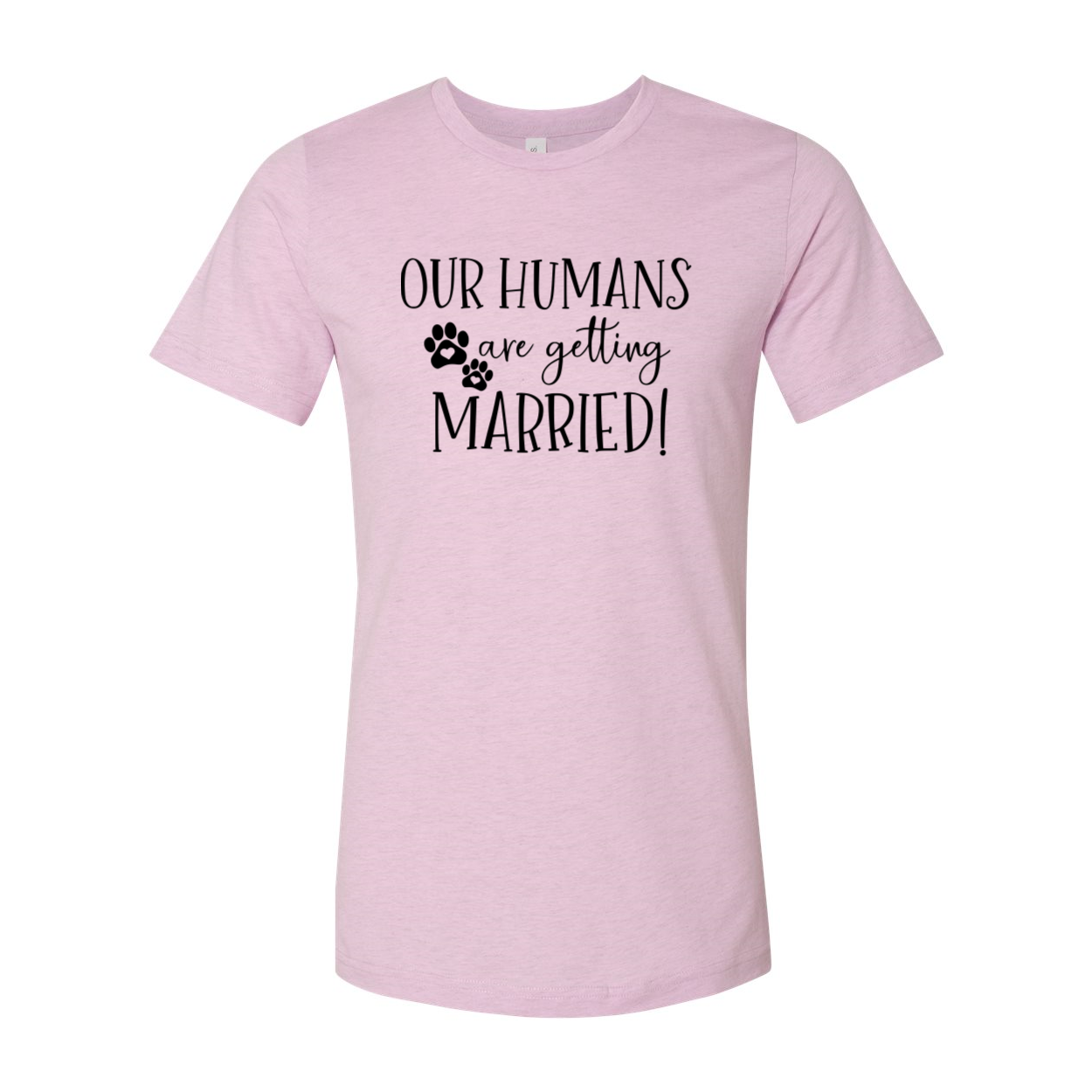 Unisex T-shirt featuring 'Our Humans are getting married' design, made from soft ring spun cotton, available in multiple colors.