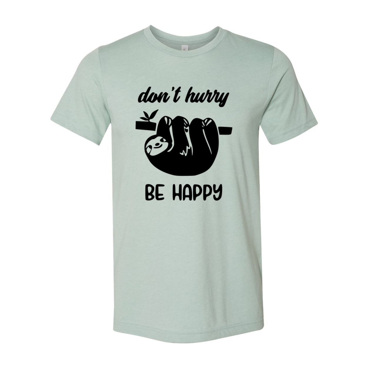 DT1025 Don't Hurry Be Happy unisex T-shirt in various colors, showcasing its soft fabric and stylish design.