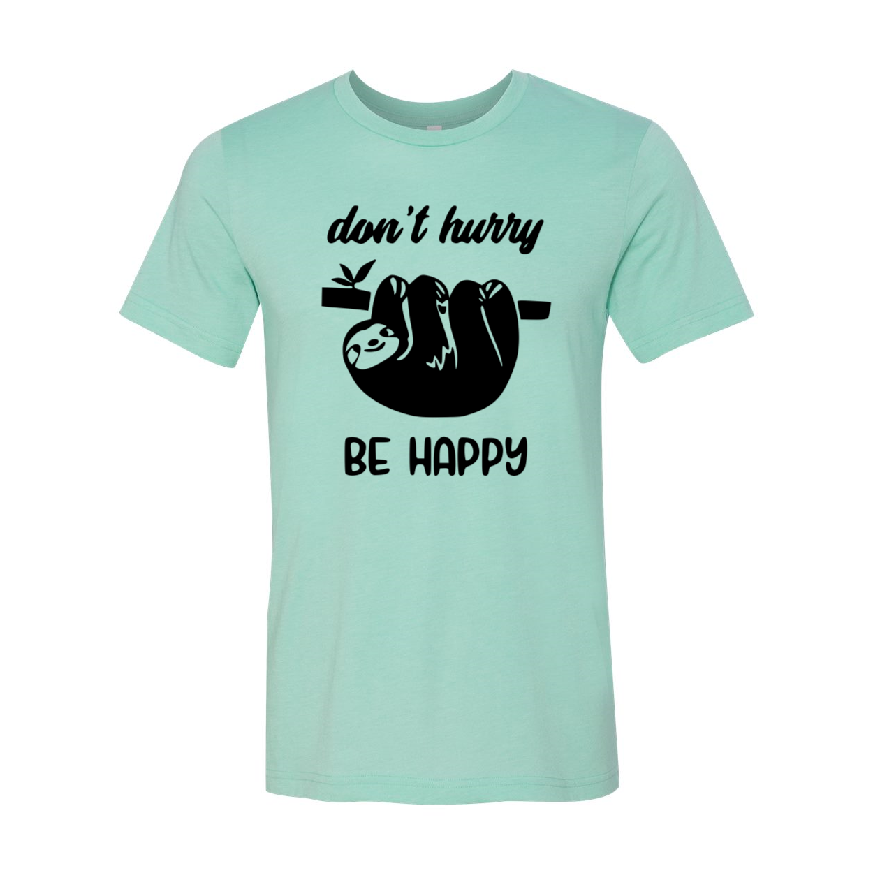 DT1025 Don't Hurry Be Happy unisex T-shirt in various colors, showcasing its soft fabric and stylish design.