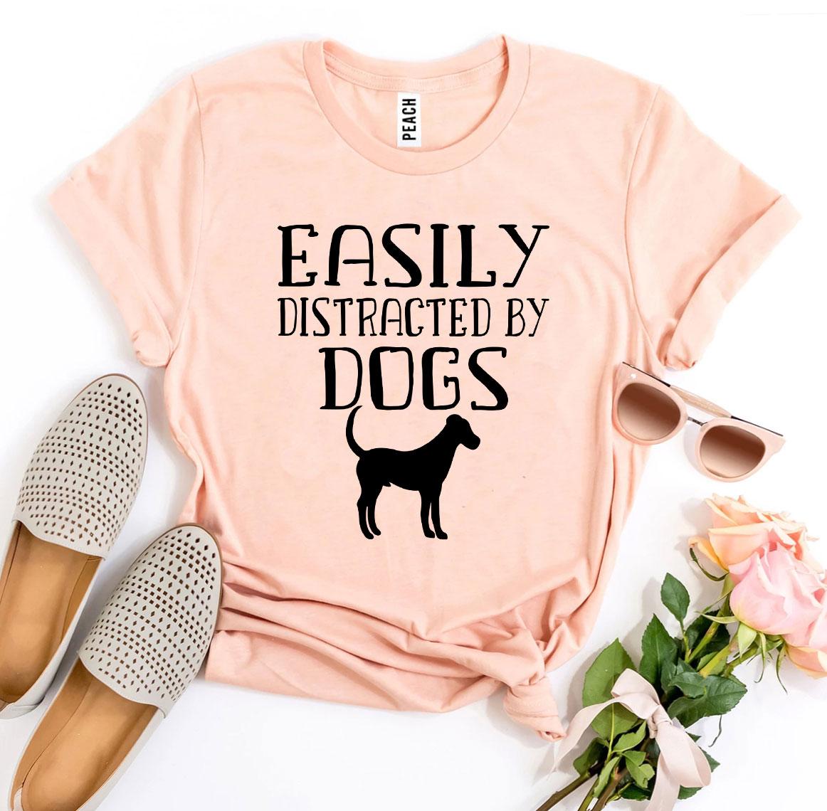 Easily Distracted By Dogs T-shirt made of premium quality cotton, featuring a stylish design perfect for dog lovers.