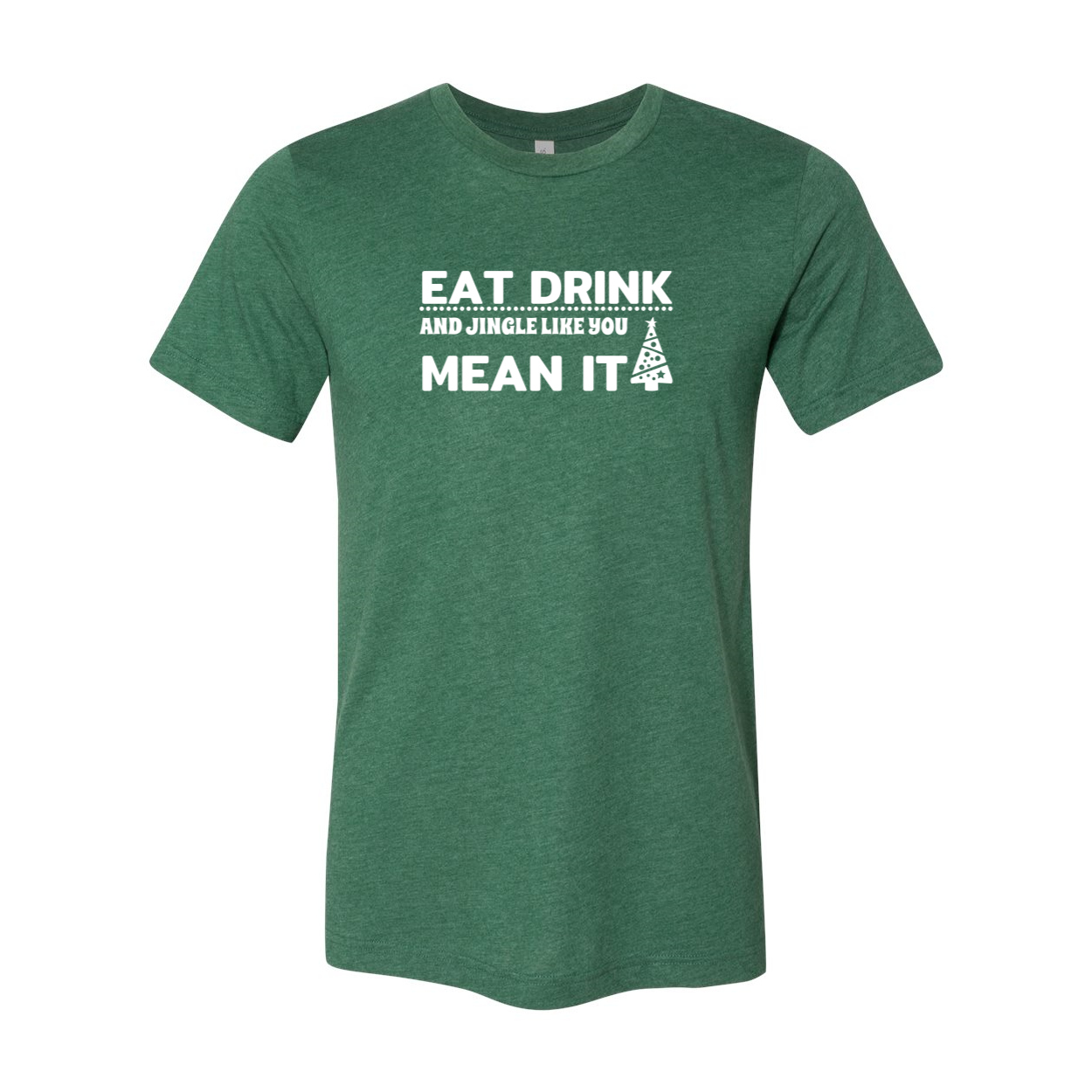 A festive unisex T-shirt featuring the phrase 'Eat Drink And Jingle' in vibrant print, made from soft ring spun cotton.