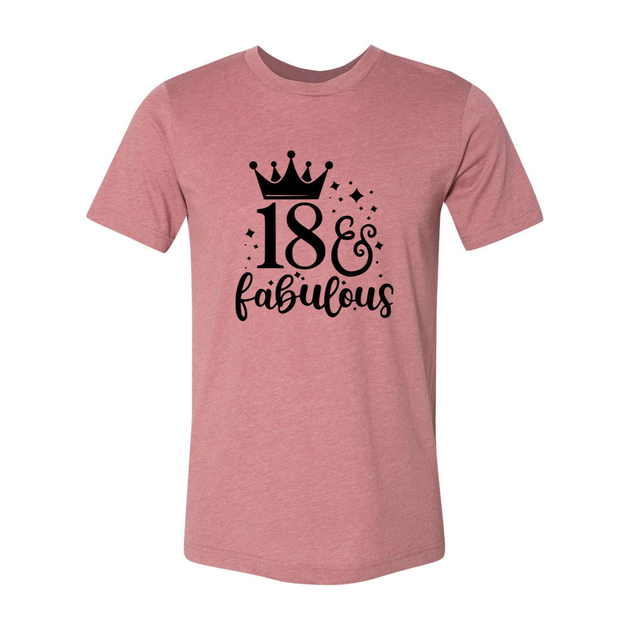 Eighteen And Fabulous Shirt in various colors, showcasing its soft fabric and stylish design.