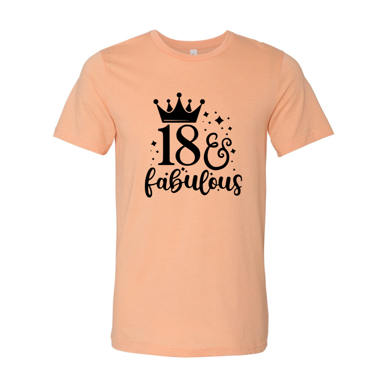 Eighteen And Fabulous Shirt in various colors, showcasing its soft fabric and stylish design.