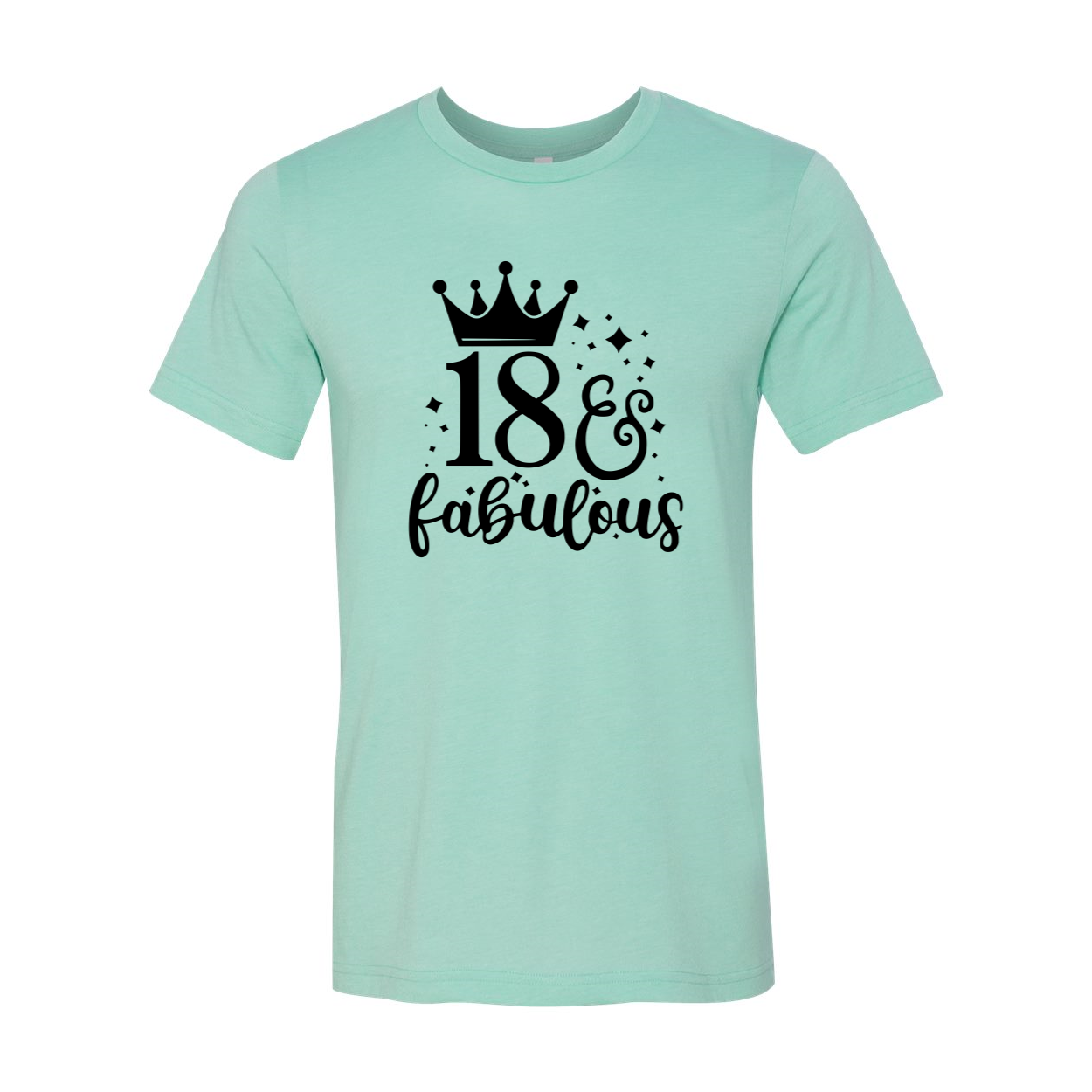 Eighteen And Fabulous Shirt in various colors, showcasing its soft fabric and stylish design.