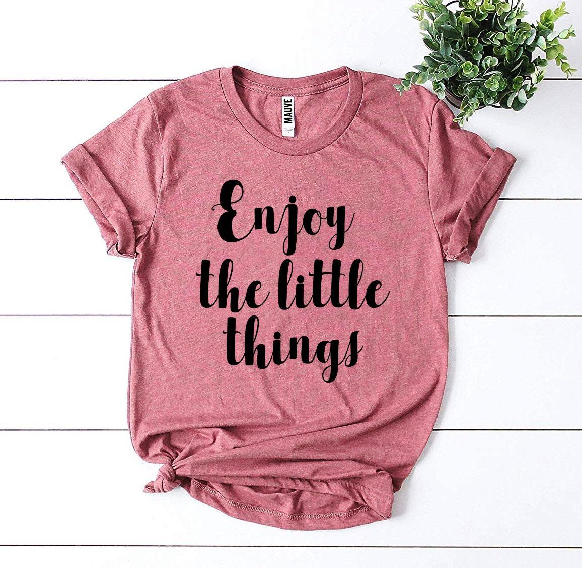 Enjoy The Little Things T-shirt made from premium ring spun cotton, featuring a soft textile flex print design.