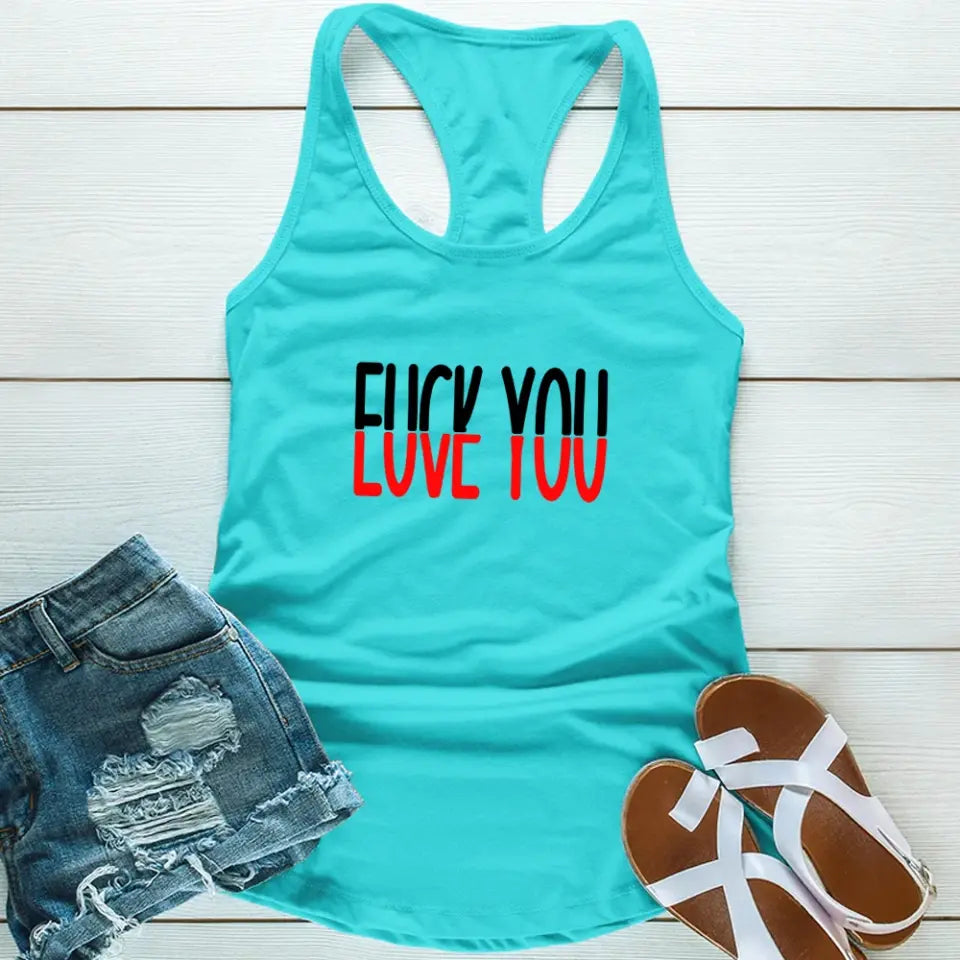 F*ck You, Love You Tank Top featuring a bold graphic design, semi-fitted style, and curved hem, made from soft cotton-polyester blend.