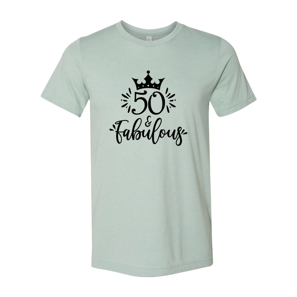 Fifty And Fabulous Shirt in various colors, showcasing its unisex design and soft fabric.