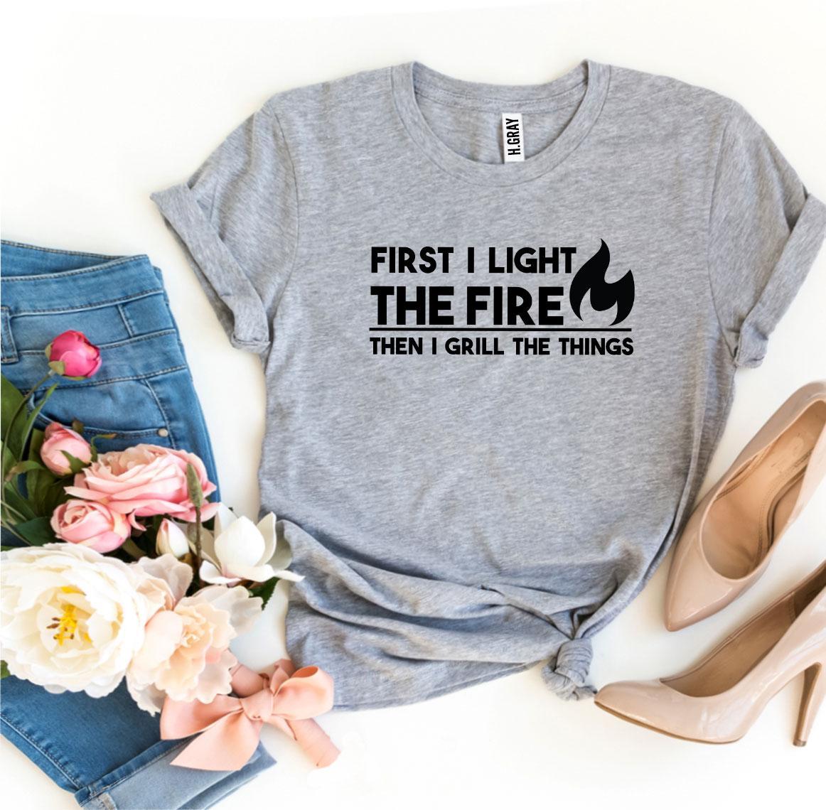 First I Light The Fire T-shirt made of premium ring spun cotton with a striking design and soft textile flex print.