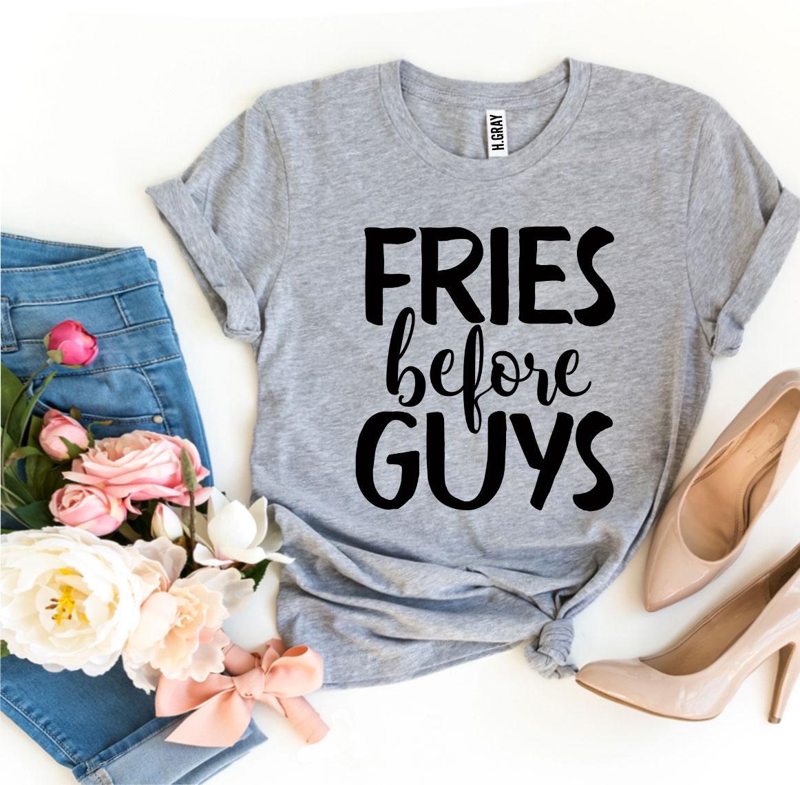 Fries Before Guys T-shirt in premium ring spun cotton with a trendy slogan design.