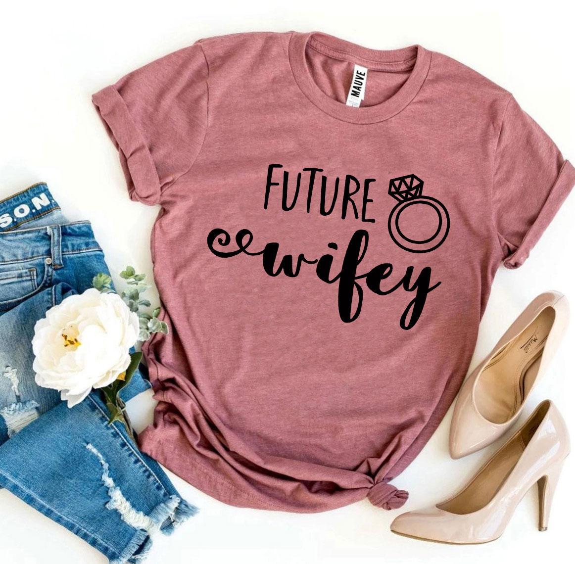 Future Wifey T-shirt made of premium ring spun cotton with a stylish design and soft flex print.