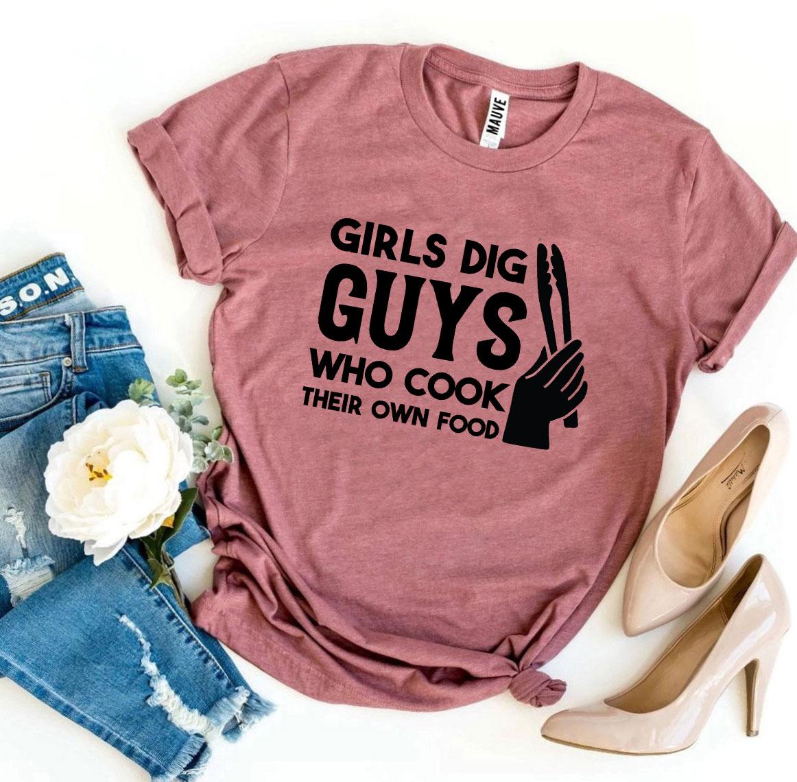 Girls Dig Guys Who Cook Their Own Food T-shirt in premium quality cotton, showcasing a fun cooking-themed design.