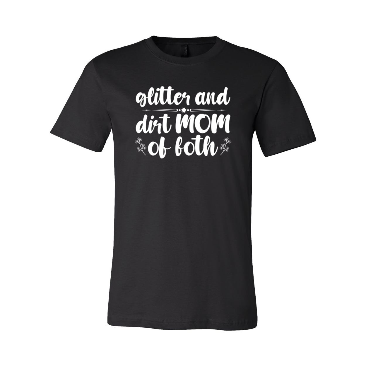 Glitter And Dirt Mom Of Both Shirt displayed in multiple colors, showcasing its comfortable fit and stylish design.