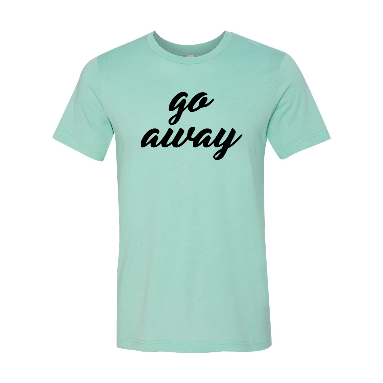 A stylish unisex Go Away Shirt made from soft ring spun cotton, available in multiple colors and sizes.