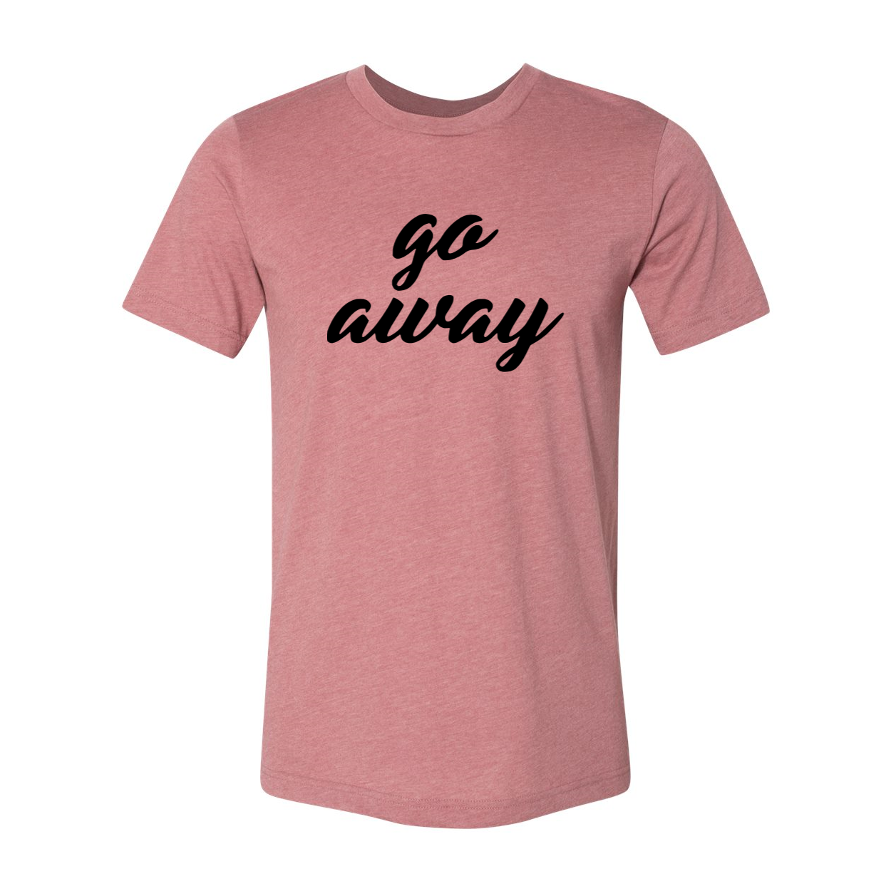 A stylish unisex Go Away Shirt made from soft ring spun cotton, available in multiple colors and sizes.