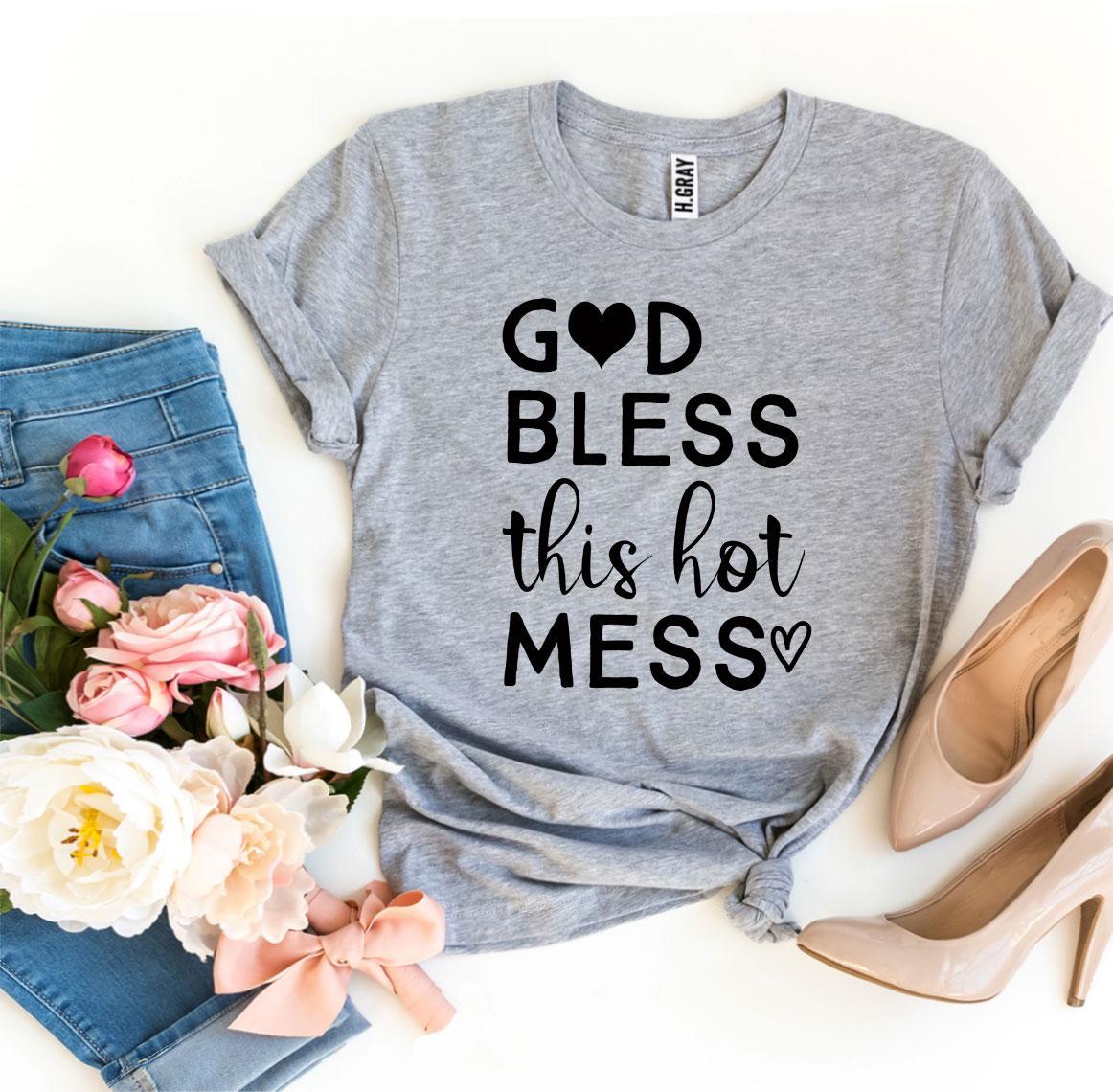 God Bless This Hot Mess T-shirt made from premium ring spun cotton with a stylish print, available in various sizes.