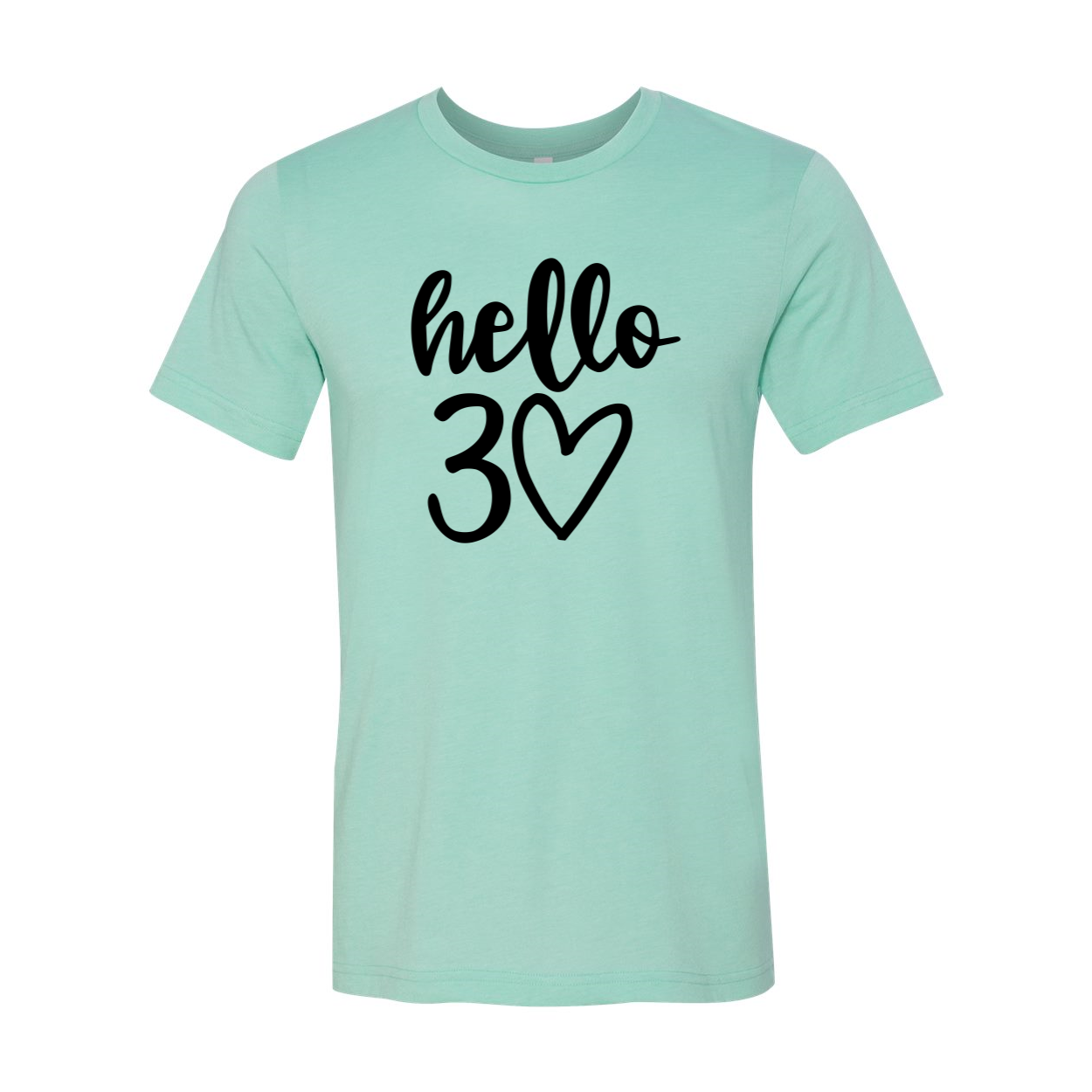 Hello 30 Unisex T-shirt in various colors, showcasing its soft fabric and stylish design.