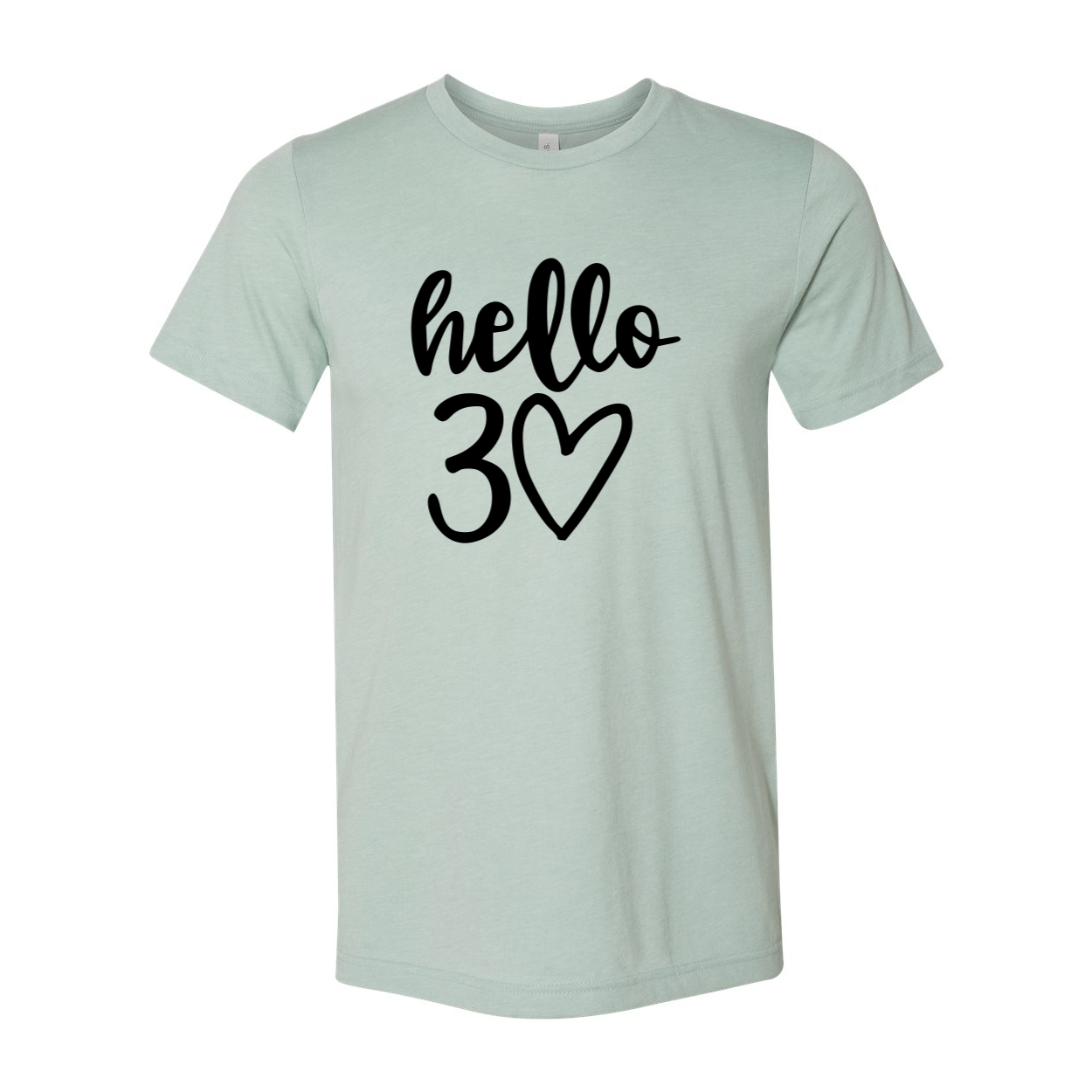 Hello 30 Unisex T-shirt in various colors, showcasing its soft fabric and stylish design.