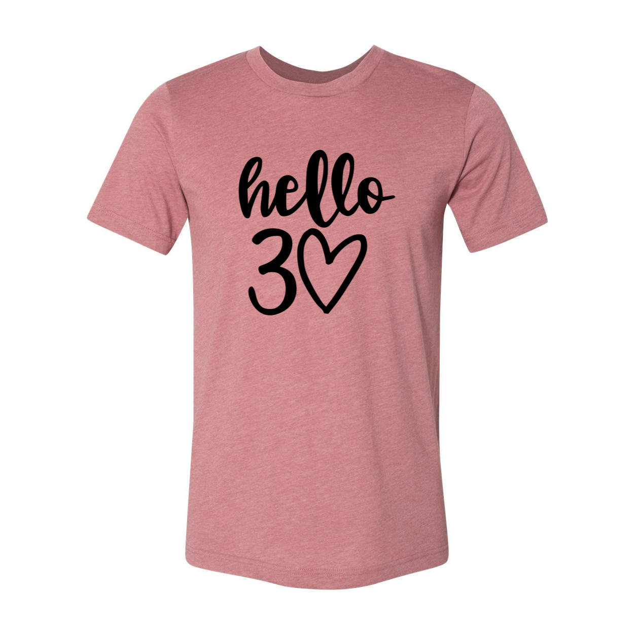 Hello 30 Unisex T-shirt in various colors, showcasing its soft fabric and stylish design.