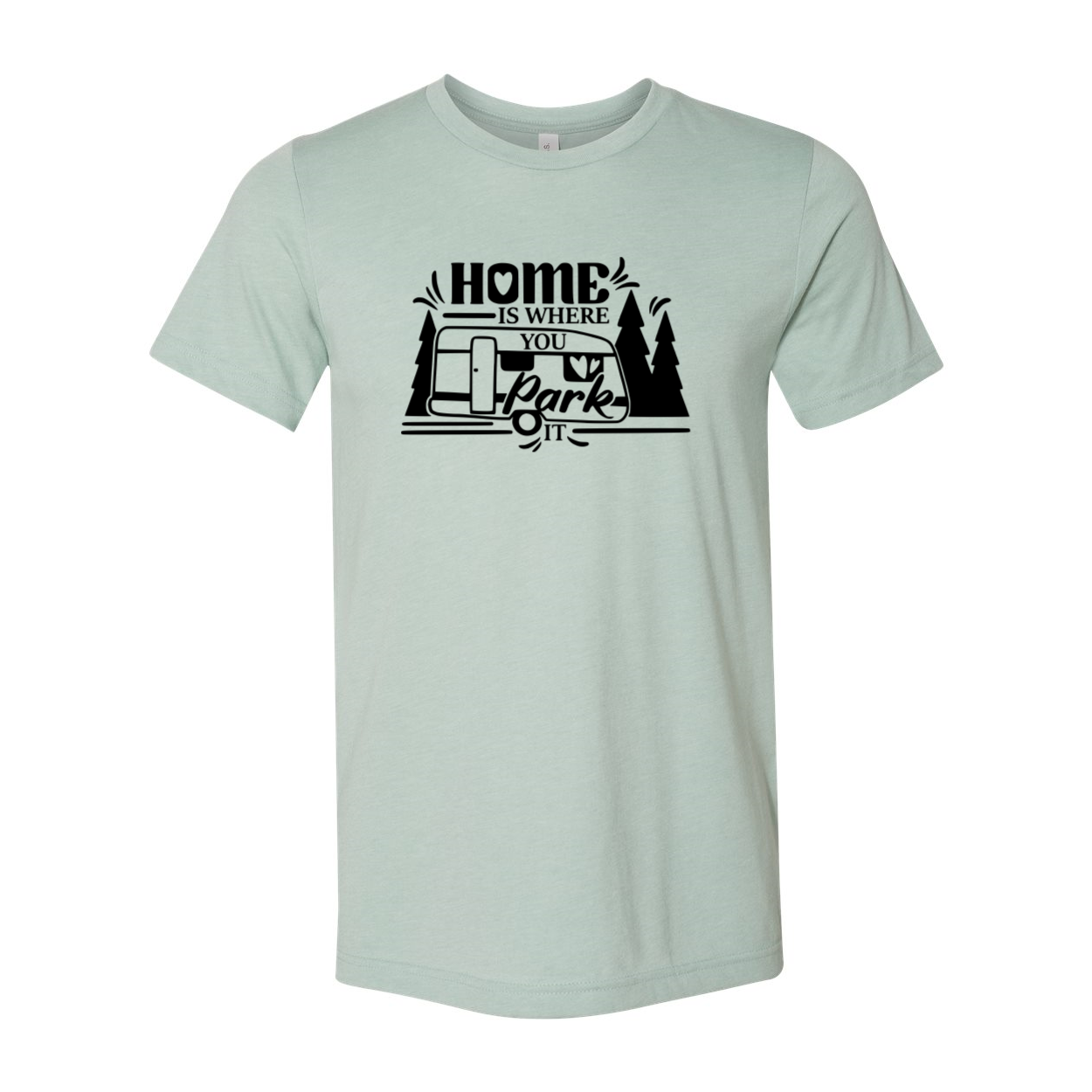 A comfortable unisex T-shirt featuring the phrase 'Home Is Where You Park It' in a stylish print, available in various colors.