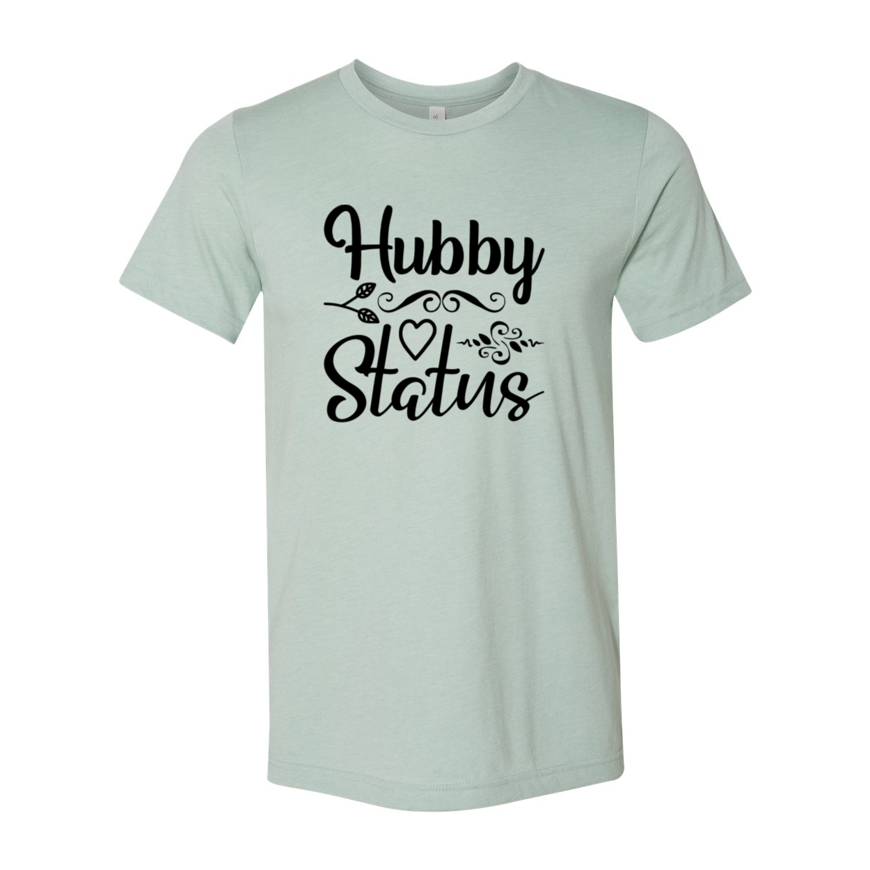 A stylish Hubby Status unisex T-shirt in various colors, showcasing its comfortable fit and high-quality print.