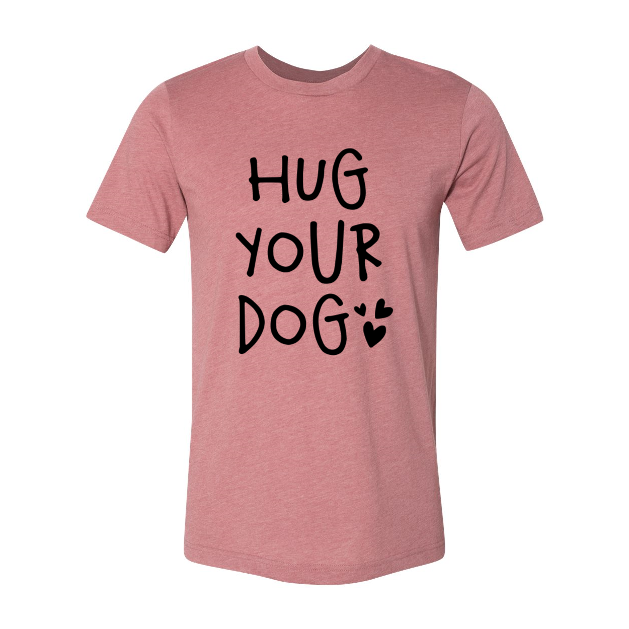 A comfortable unisex Hug Your Dog Shirt in various colors, showcasing a classic crew neck and short sleeves, perfect for dog lovers.