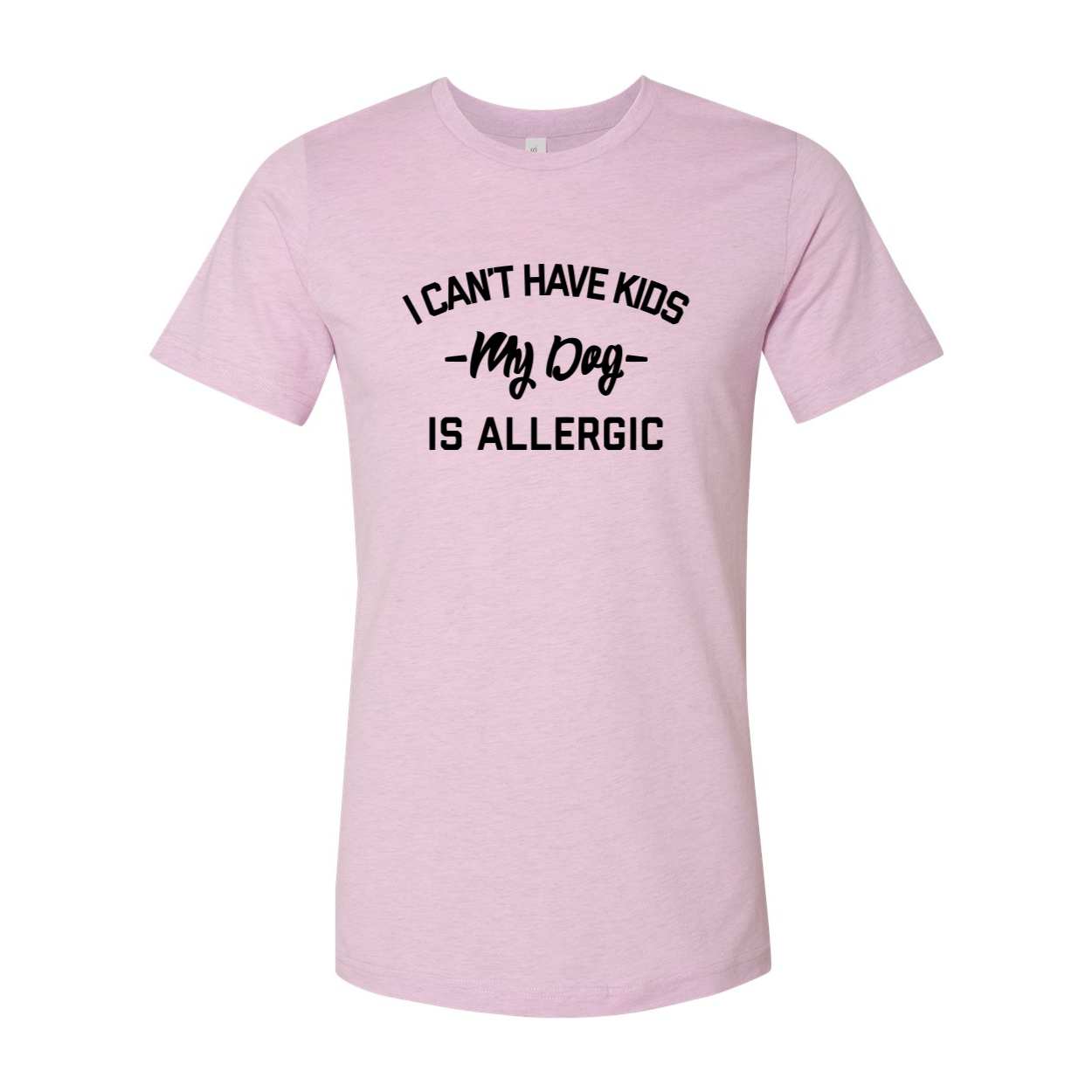 I Can't Have Kids Shirt in various colors, showcasing its soft fabric and unisex design.