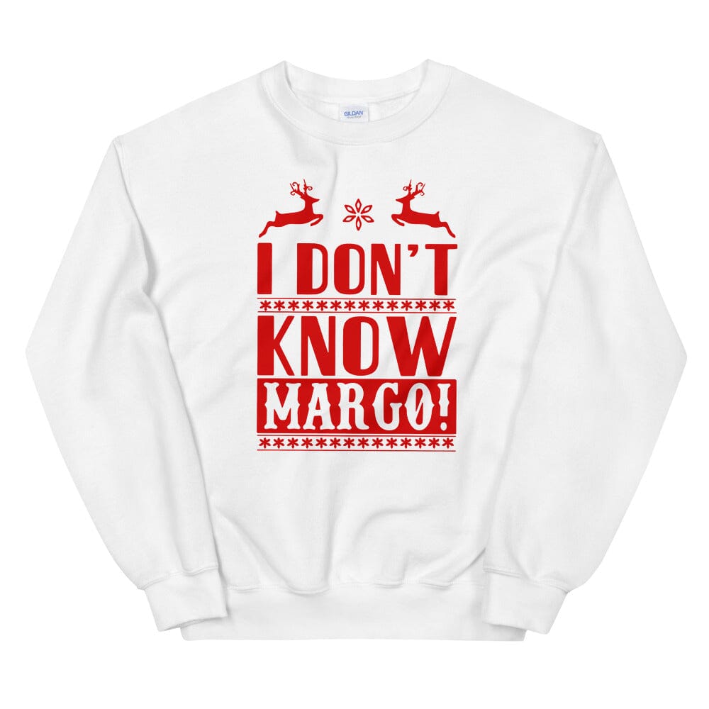 I Don't Know Margo! Sweatshirt featuring a cozy design, perfect for casual wear, made from a soft cotton-polyester blend.