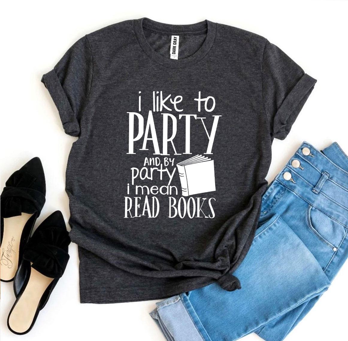 I Like To Party T-shirt made of premium ring spun cotton with a vibrant print, available in various sizes.