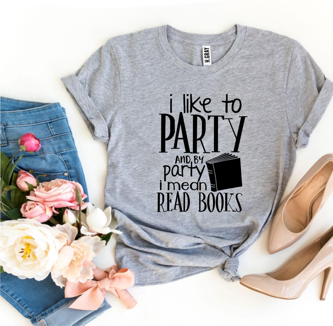 I Like To Party T-shirt made of premium ring spun cotton with a vibrant print, available in various sizes.