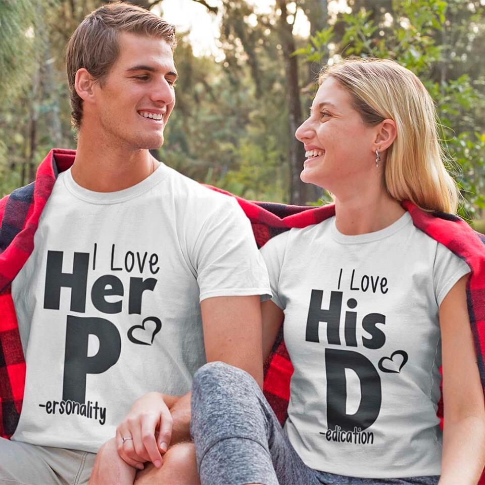 I Love Her P I Love His D T-Shirt displayed on a mannequin, showcasing its comfortable fit and stylish design.