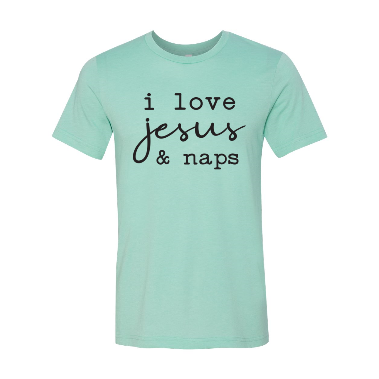 A comfortable unisex T-shirt featuring the phrase 'I Love Jesus And Naps' in a stylish font.