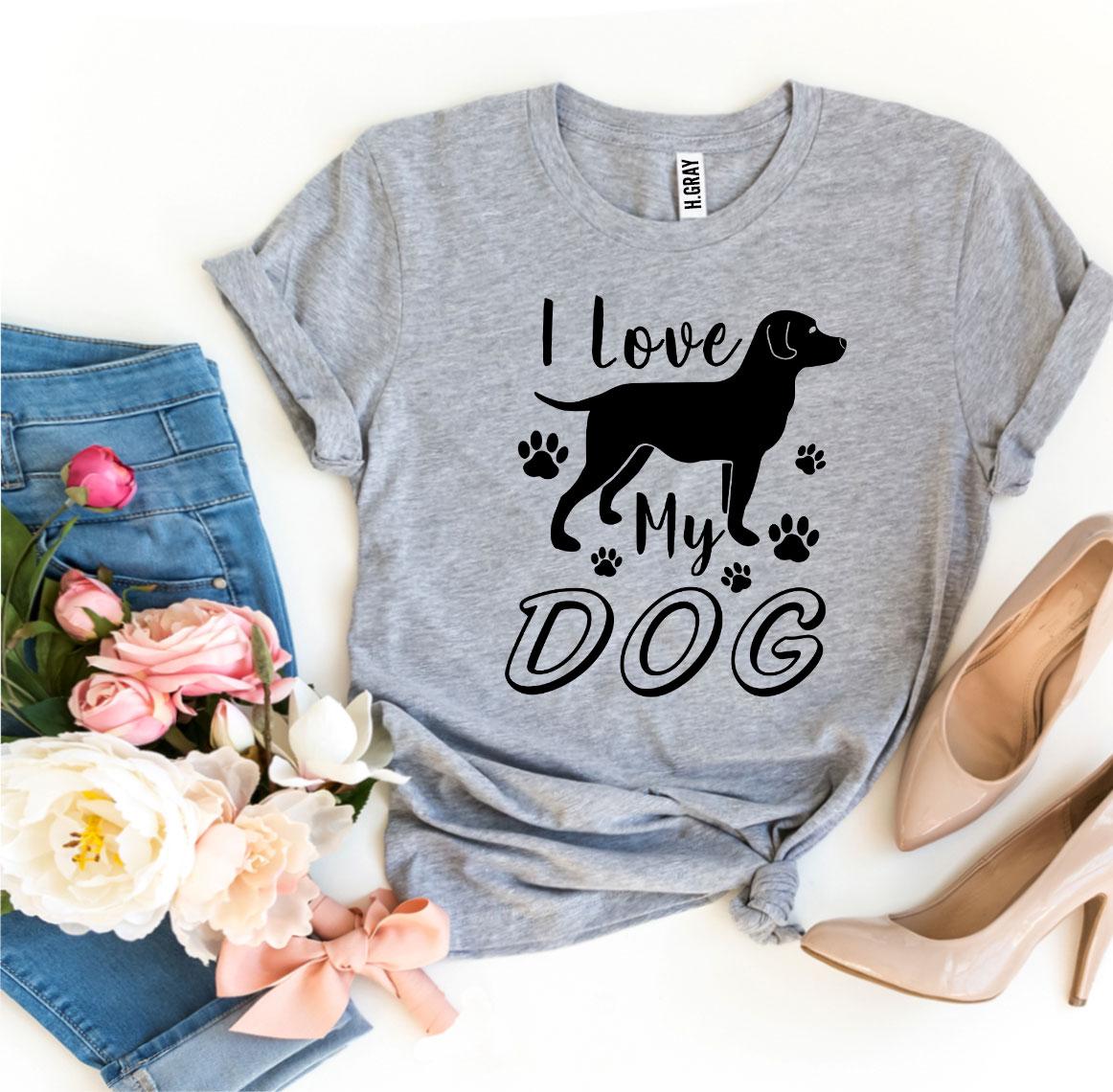 I Love My Dog T-shirt made from premium ring spun cotton, featuring a stylish design and available in various sizes.