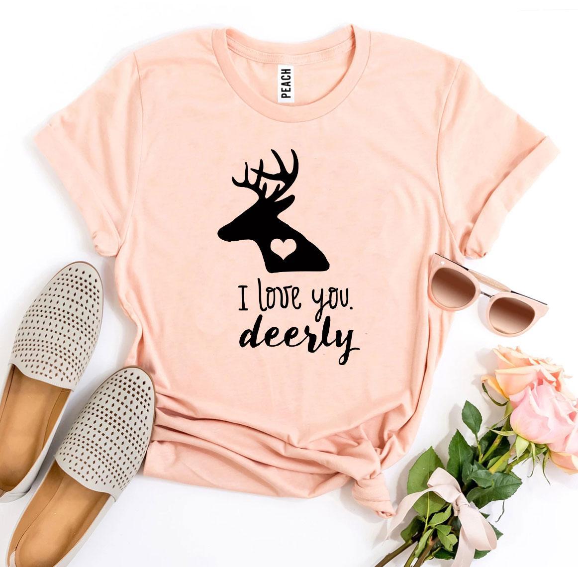 I Love You Deerly T-shirt featuring a charming design on premium ring spun cotton fabric.