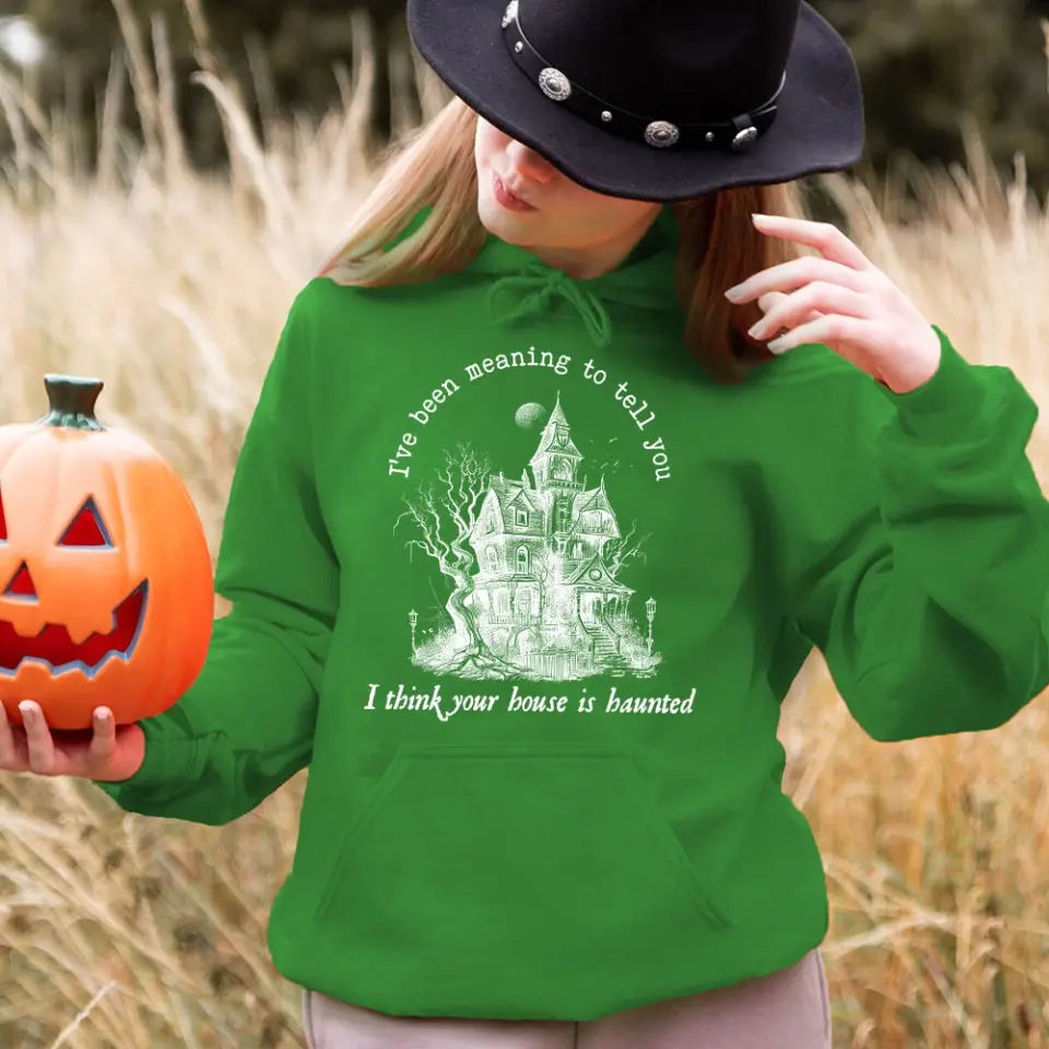 I Think You're House Is Haunted Seven Halloween Top featuring a spooky design, perfect for Halloween celebrations, made from soft cotton and polyester blend.