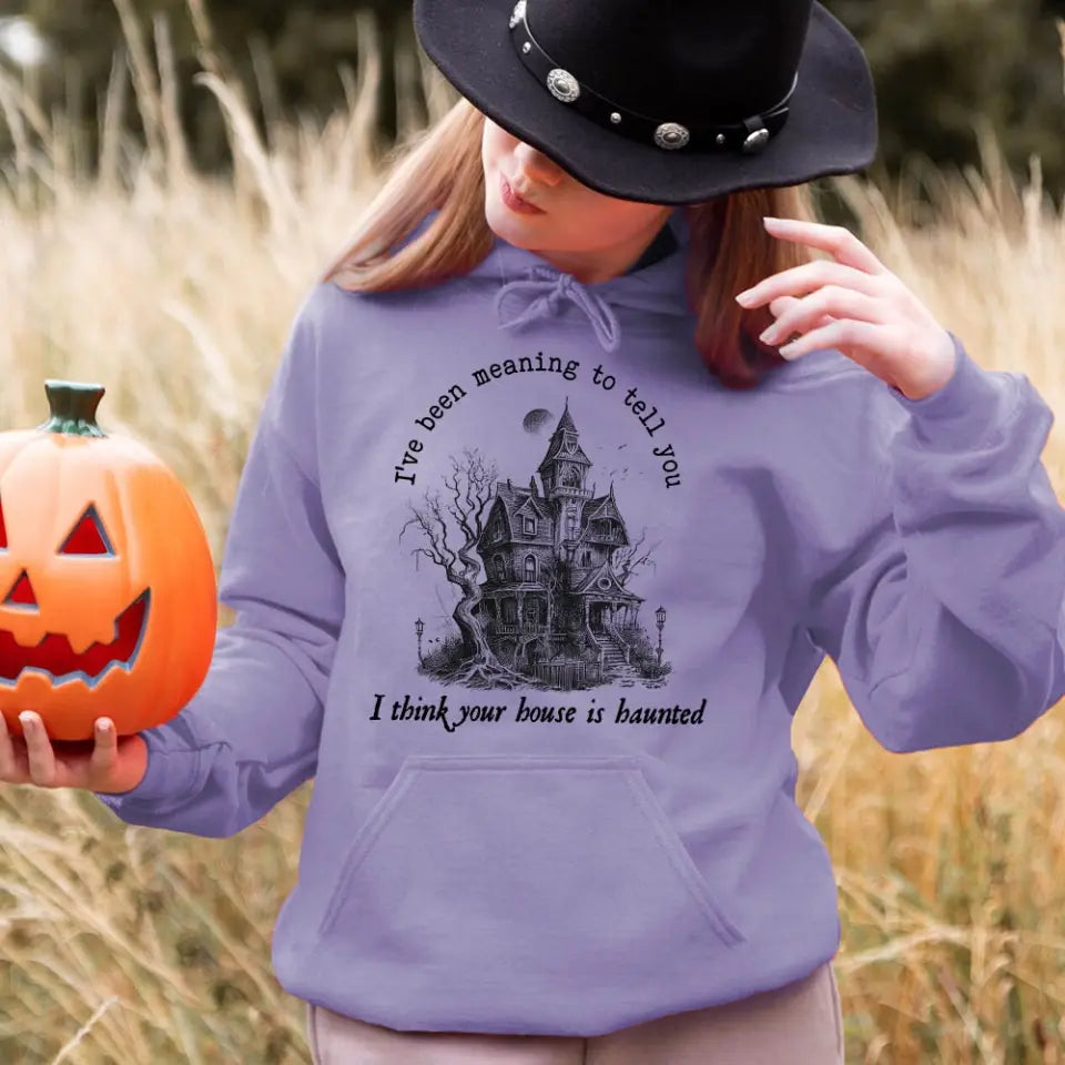 I Think You're House Is Haunted Seven Halloween Top featuring a spooky design, perfect for Halloween celebrations, made from soft cotton and polyester blend.