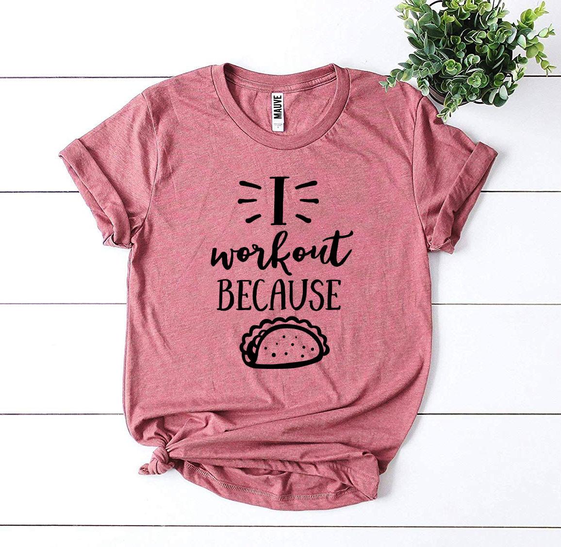 I Workout Because Tacos T-shirt made of premium quality ring spun cotton, featuring a humorous taco-themed design.