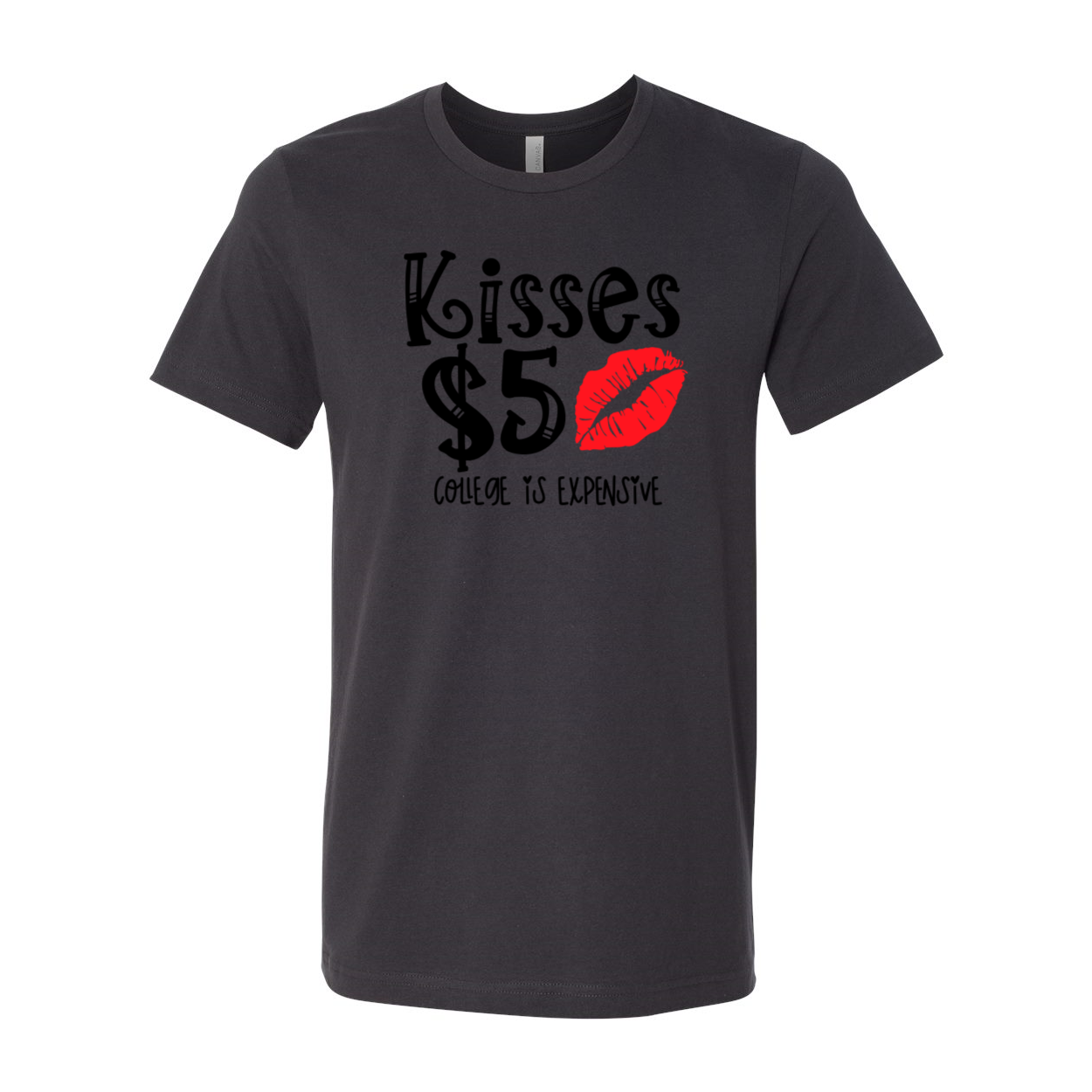 Kisses 5 Dollar Shirt in various colors, showcasing its soft fabric and stylish design.