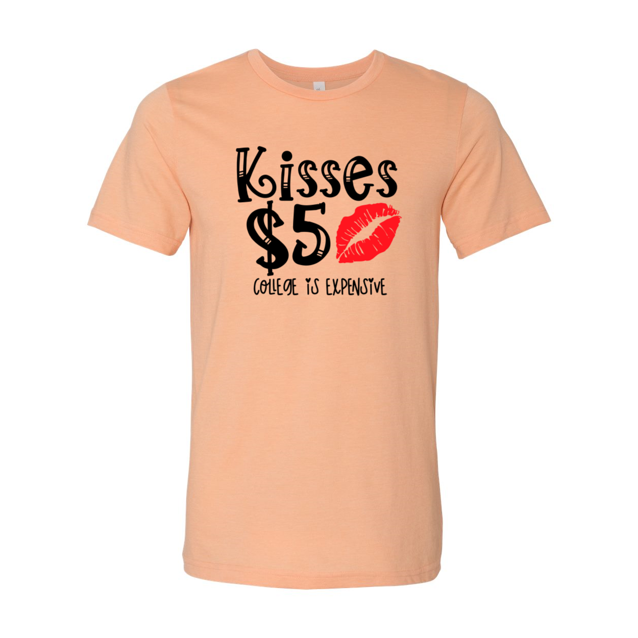 Kisses 5 Dollar Shirt in various colors, showcasing its soft fabric and stylish design.