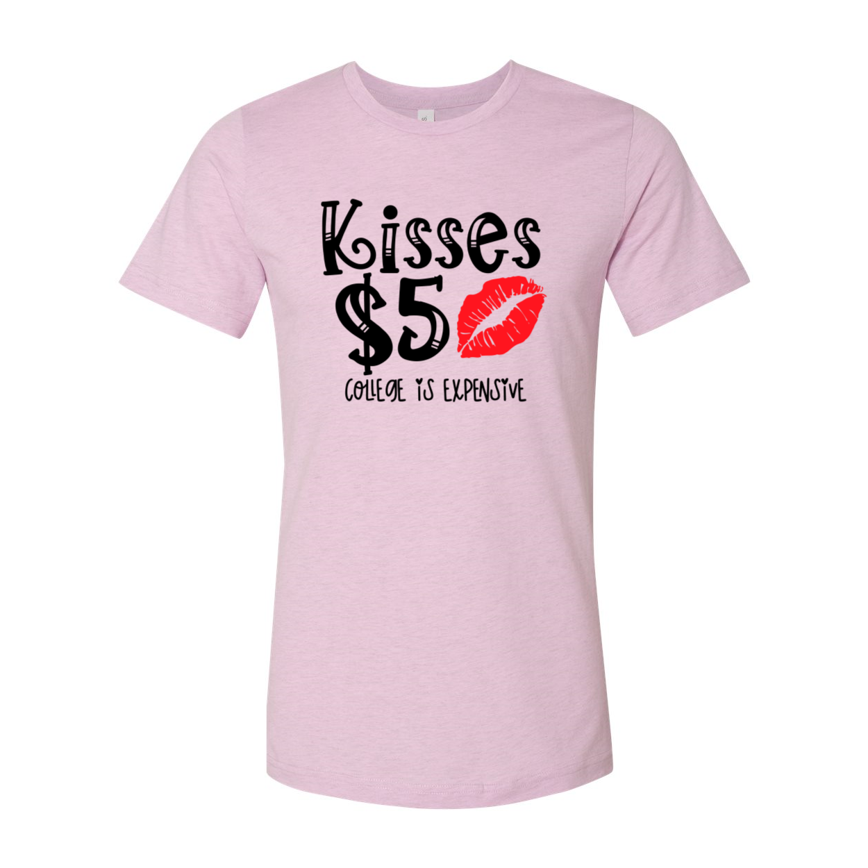 Kisses 5 Dollar Shirt in various colors, showcasing its soft fabric and stylish design.