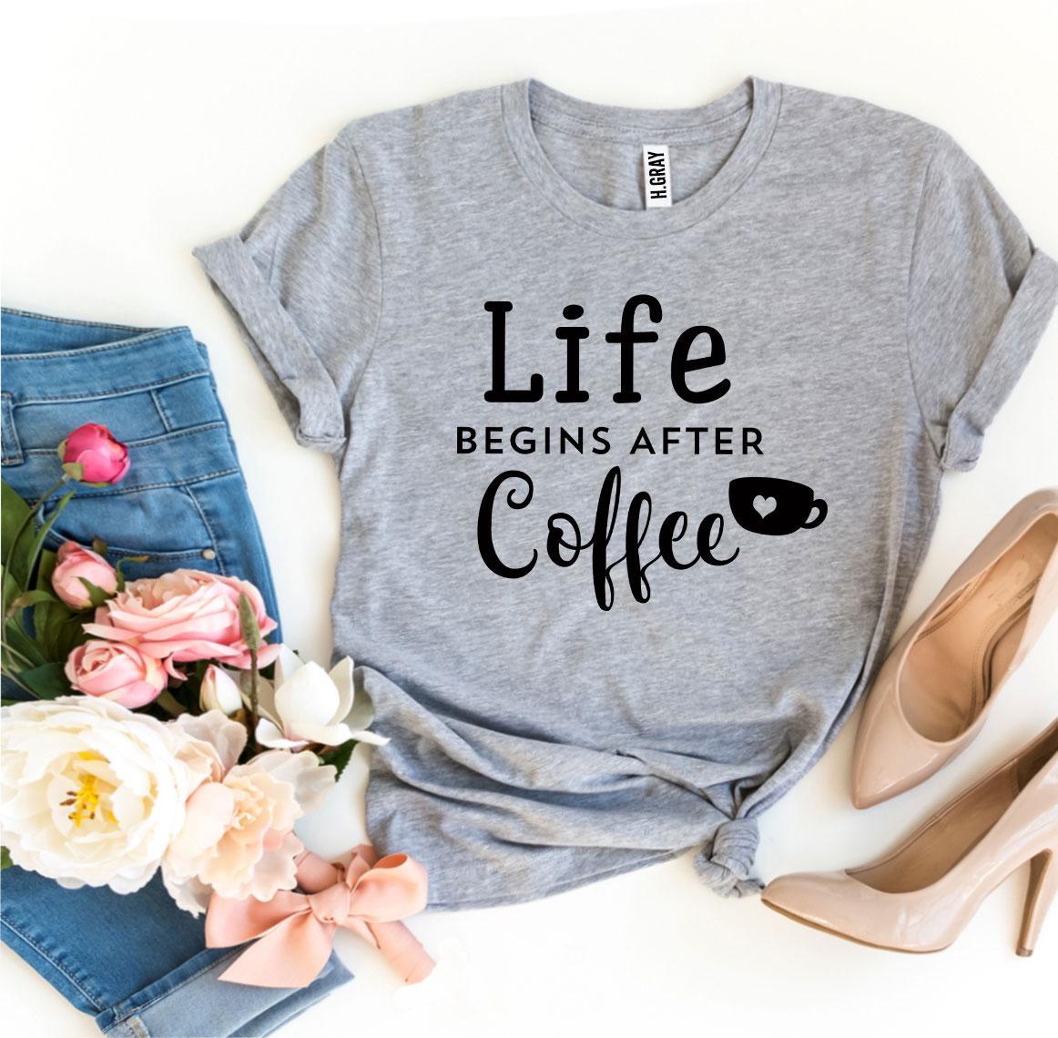 Life Begins After Coffee T-shirt made of premium ring spun cotton with a stylish coffee-themed design.