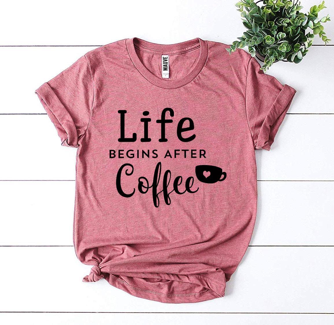 Life Begins After Coffee T-shirt made of premium ring spun cotton with a stylish coffee-themed design.