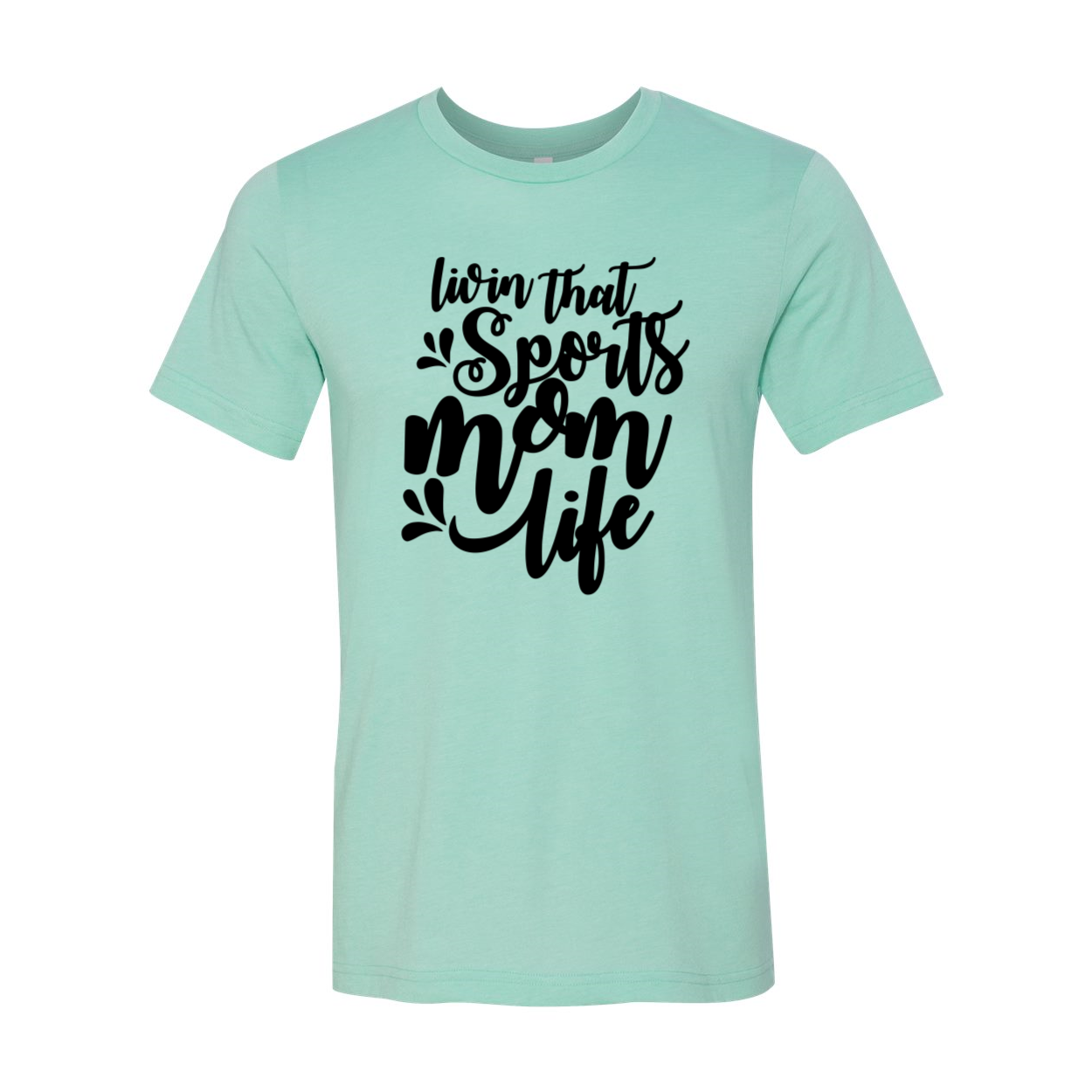 A stylish unisex T-shirt in various colors, featuring the phrase 'Livin That Sports Mom Life' designed for comfort and casual wear.