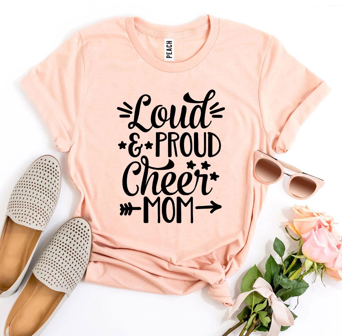 Loud And Proud Cheer Mom T-shirt in vibrant colors, showcasing a stylish design made from premium quality cotton.