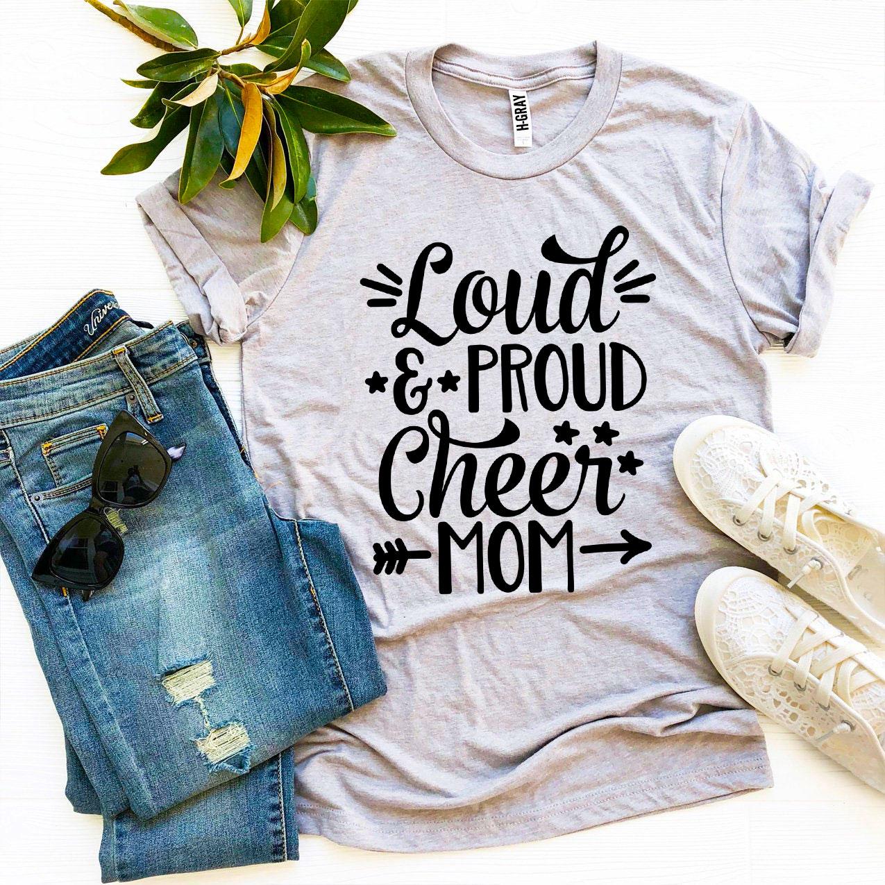 Loud And Proud Cheer Mom T-shirt in vibrant colors, showcasing a stylish design made from premium quality cotton.