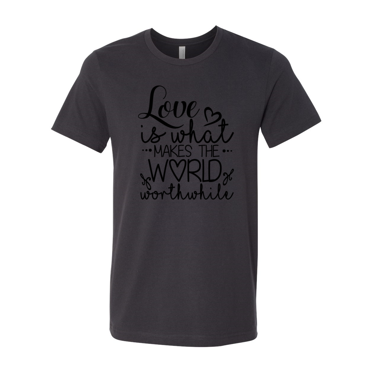 Unisex Love Is What Makes The World Shirt in various colors, showcasing its comfortable fit and high-quality print.