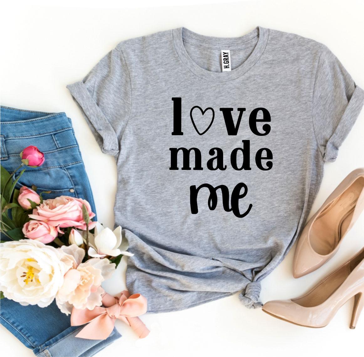 Love Made Me T-shirt made from premium ring spun cotton, featuring a soft textile flex print design.